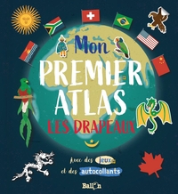 MON PREMIER ATLAS (LES DRAPEAUX)