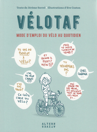 VELOTAF - MODE D'EMPLOI DU VELO AU QUOTIDIEN