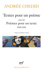 TEXTES POUR UN POEME / POEMES POUR UN TEXTE - 1949-1991