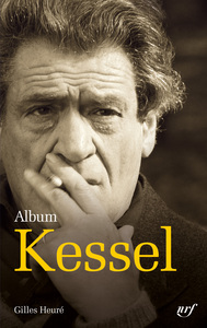 ALBUM JOSEPH KESSEL - ICONOGRAPHIE COMMENTEE