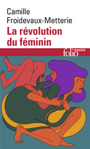 LA REVOLUTION DU FEMININ