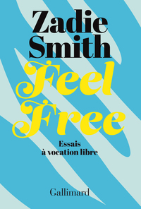 FEEL FREE - ESSAIS A VOCATION LIBRE