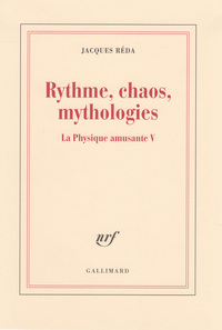 Rythme, chaos, mythologies