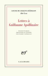 Lettres à Guillaume Apollinaire