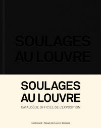 SOULAGES AU LOUVRE