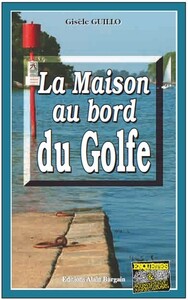 LA MAISON AU BORD DU GOLFE