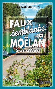 FAUX-SEMBLANTS A MOELAN-SUR-MER
