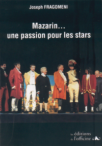 MAZARIN - UNE PASSION POUR LES STARS