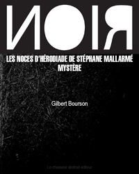 LES NOCES D'HERODIADE DE STEPHANE MALLARME - MYSTERE