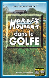 Marais mouvant dans le golfe