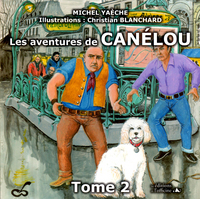 Les aventures de CANÉLOU - Tome 2