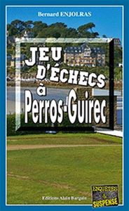 Jeu d'echecs a perros-guirec - les enquetes de bernie andrew