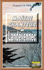 MAITRE-CHANTEUR A LANDEVENNEC
