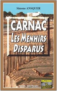 CARNAC, LES MENHIRS DISPARUS