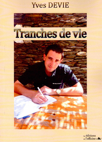 TRANCHES DE VIE