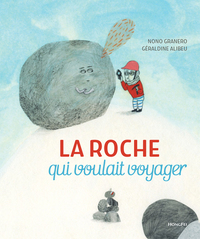 LA ROCHE QUI VOULAIT VOYAGER