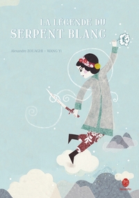 LA LEGENDE DU SERPENT BLANC