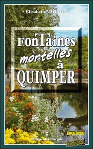 FONTAINES MORTELLES A QUIMPER