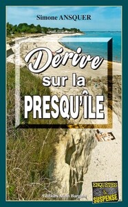 DERIVE SUR LA PRESQUILE
