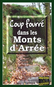 COUP FOURRE DANS LES MONTS D'ARREE
