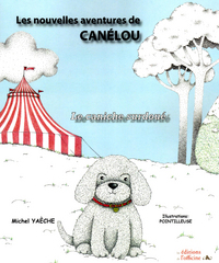 Les nouvelles aventures de CANÉLOU