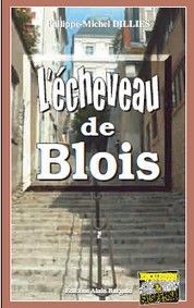 L'ECHEVEAU DE BLOIS