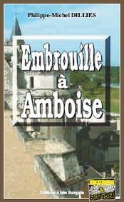 EMBROUILLE A AMBOISE
