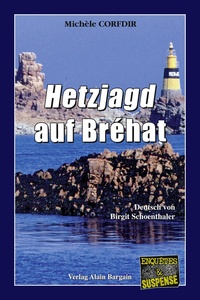 Hetzjagd auf Bréhat