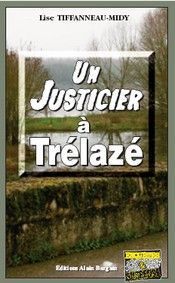 UN JUSTICIER A TRELAZE