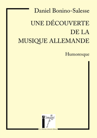 UNE DECOUVERTE DE LA MUSIQUE ALLEMANDE