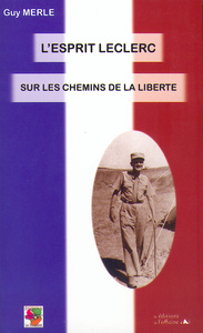 L'ESPRIT LECLERC - SUR LES CHEMINS DE LA LIBERTE