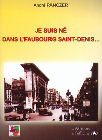 JE SUIS NE DANS L'FAUBOURG SAINT-DENIS...