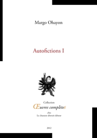 AUTOFICTIONS I