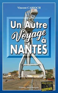 UN AUTRE VOYAGE A NANTES