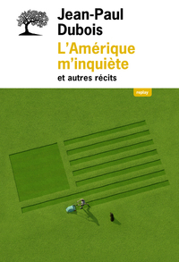 L'AMERIQUE M INQUIETE ET AUTRES RECITS