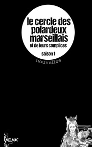 Le Cercle des Polardeux marseillais