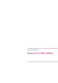 Essai sur le libre arbitre