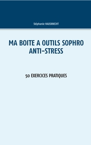 Ma boîte à outils Sophro Anti-stress