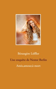 NESTOR BERLIN - AMIS,AMOUR,A MORT