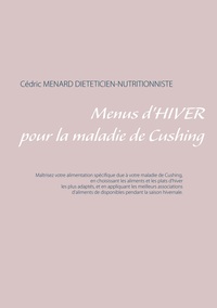 Menus d'hiver pour la maladie de Cushing