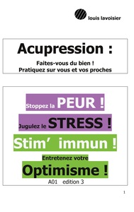 ACUPRESSION - DIGITOPUNCTURE - TONIFIEZ VOS DEFENSES