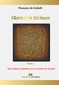 L'Univers de Kûrhasm - Tome 1