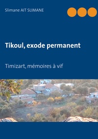 Tikoul, exode permanent