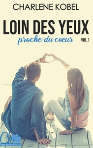 Loin des yeux. proche du coeur