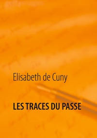 LES TRACES DU PASSE
