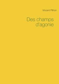 Des champs d'agonie