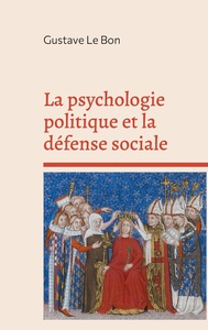 La psychologie politique et la défense sociale