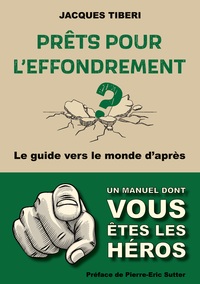 Prêts pour l'effondrement ?