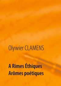 A Rimes Éthiques Arômes poétiques