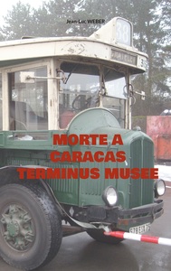 MORTE A CARACAS TERMINUS MUSEE